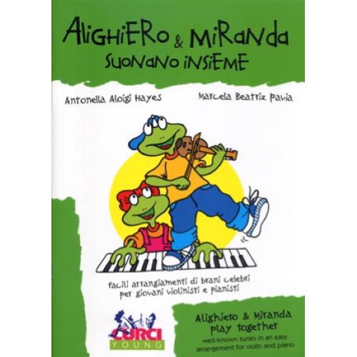 Alighiero & Miranda suonano insieme Facili arrangiamenti di brani celebri per violinisti e pianisti in erba