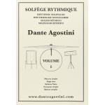 SOLFEGE RYTHMIQUE V.1 DANTE AGOSTINI