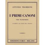 ANTONIO TROMBONE I PRIMI CANONI PER PIANOFORTE ED.CURCI