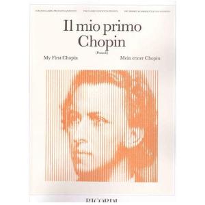 Chopin F. - Il Mio Primo Chopin per Pianoforte - Ed. E. Pozzoli