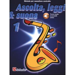 Ascolta, leggi & suona.METODO PER SAX CONTRALTO. Con TRACCE AUDIO ACCESSIBILI ONLINE